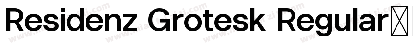 Residenz Grotesk Regular字体转换